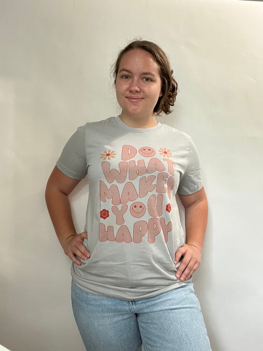 Do What Makes You Happy Graphic Tee